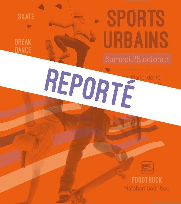 Journée Sports Urbains : Samedi 28/10 à Sainte Marie de Ré à partir de 10H – Skate Park