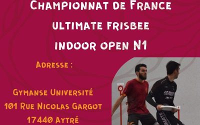 CHAMPIONNAT DE FRANCE ULTIMATE FRISBEE INDOOR OPEN N1