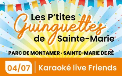 Soirée Karaoké aux P’tites Guinguettes de Sainte-Marie de Ré !