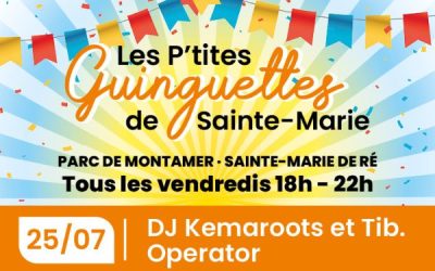 Les P’tites Guinguettes du 25 juillet