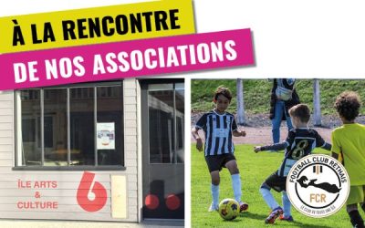 A LA RENCONTRE DE NOS ASSOCIATIONS