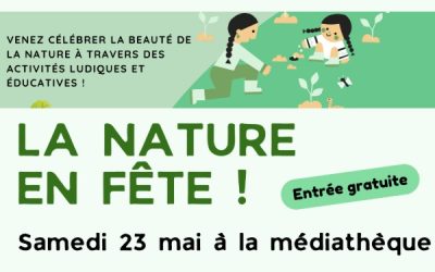 La Nature est en fête à la Médiathèque !