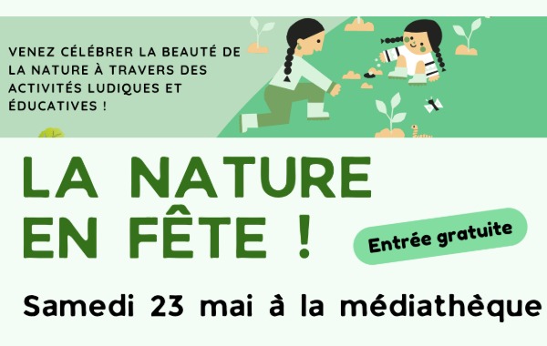 La Nature est en fête à la Médiathèque !